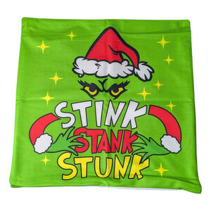 Stink Stank Stunk - The Grinch Pillow Case - Green - 18x18 - Brand New